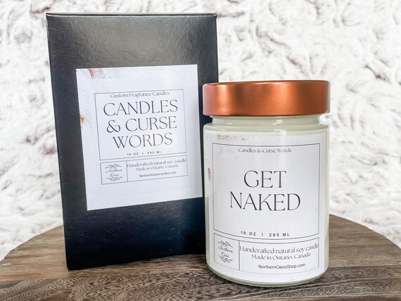 Get Naked - Custom Soy Candle - Choose Your Fragrance