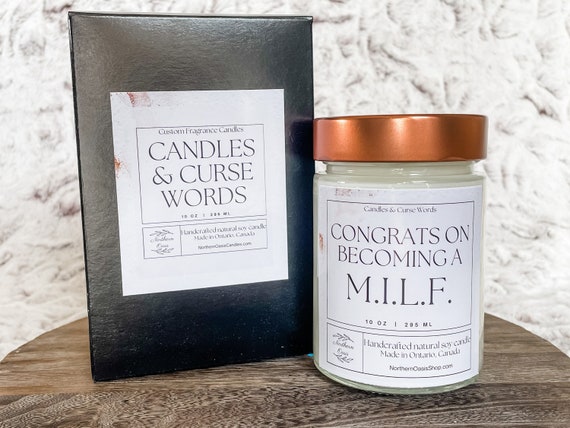 Congrats On Becoming a M.I.L.F. - Custom Soy Candle - Choose Your Fragrance