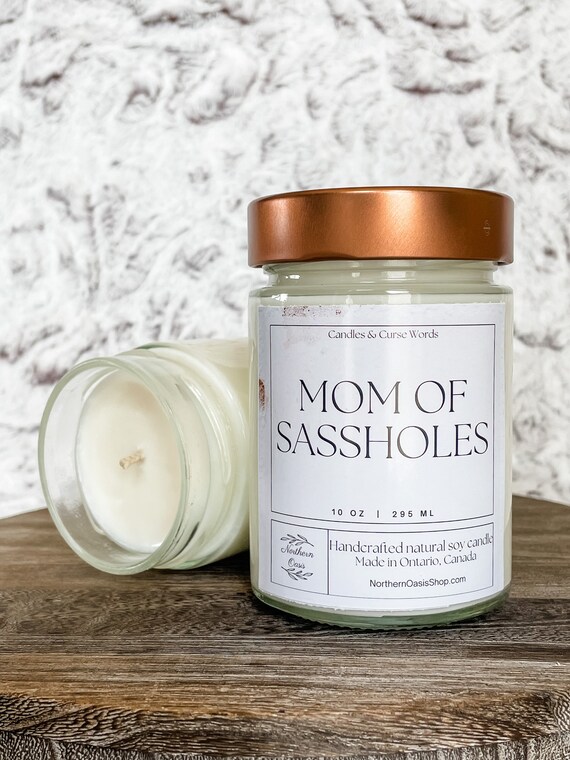 Mom of Sassholes - Custom Soy Candle - Choose Your Fragrance