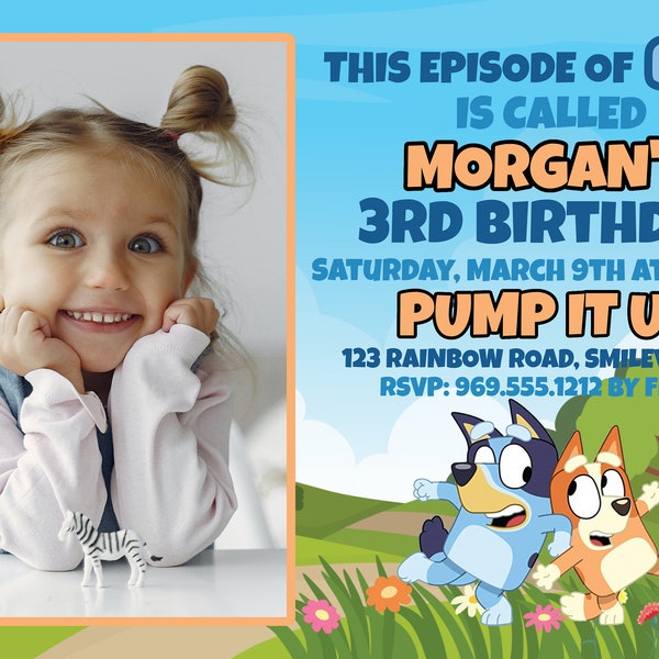 Bluey Kids Photo Birthday Party Invitation 4x6  - Personalized Photo Digital Printable File - Custom Photo Birthday Invitation