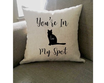 Personalized Pet Pillow- You're In My Spot