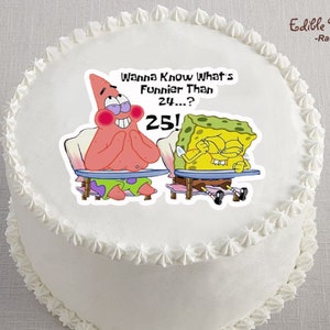 Spongebob Funnier Than 24 Edible Image Cake Topper Etsy