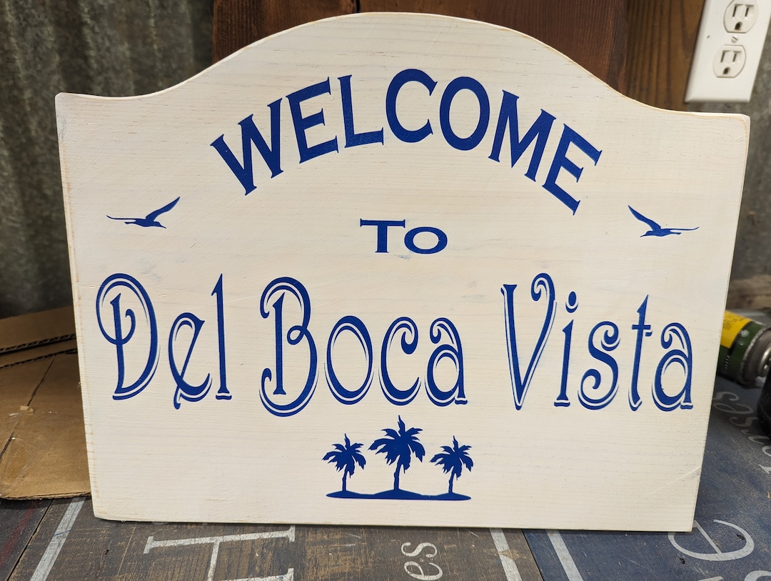 Welcome to Del Boca Vista Custom Wood Vintage Rustic Sign, Rmbrustic ...