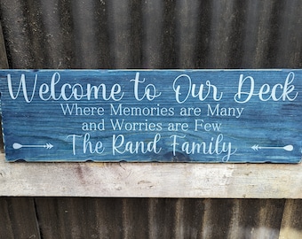Welcome to Our Deck - Patio - Porch - Balcony - Custom wood sign - Distressed outdoor sign