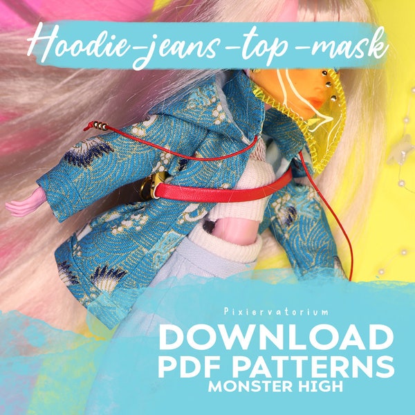 DIGITAL Download pattern & instructions | Monster high Ever after high 1/6 doll custom clothes OOAK - Hoodie Jeans Top Mask (simple ver.)