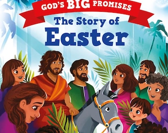 Kinderbuch - Die Geschichte von Ostern - Gottes große Verheißungen
