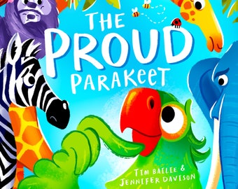 Children's Book - The Proud Parakeet - Tim Bailie and Jennifer Davison