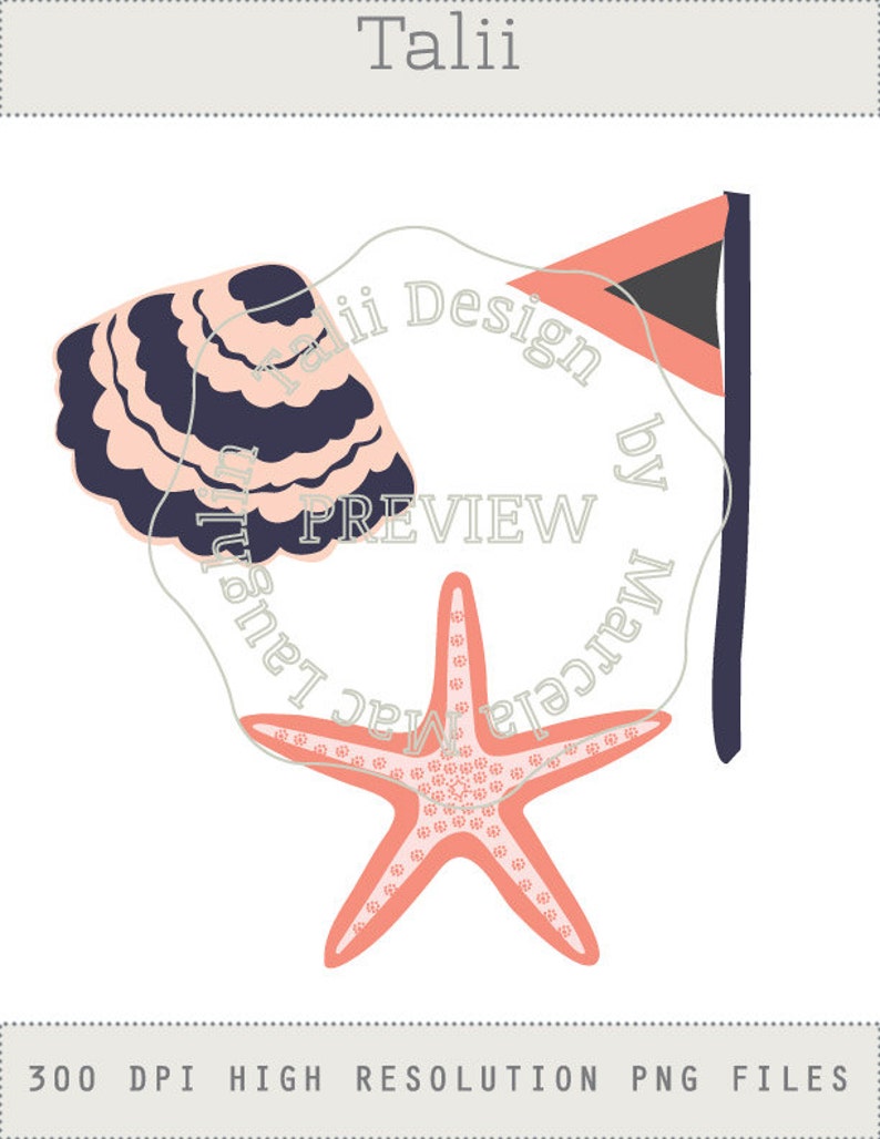 May include: A pink and blue seashell, a pink starfish, and a pink and gray flag with the text "Talii Design by Marcela" in a circle.
