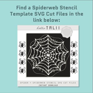 May include: A black and white spiderweb stencil with the text "Hello Tali" in a circle around the web. The stencil is surrounded by eight black spiders on a white background. The text "SPIDER + SPIDERWEB STENCIL SVG CUT FILES INSTANT DOWNLOAD" is at the bottom of the image.