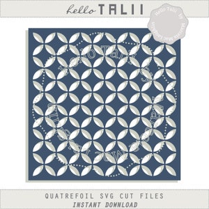 May include: A navy blue square design with a repeating quatrefoil pattern in light grey. The text "hello TALII" is at the top, and "QUATREFOIL SVG CUT FILES INSTANT DOWNLOAD" is at the bottom.