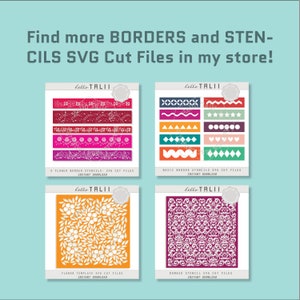 May include: Image featuring four digital design templates. The top text reads "Find more BORDERS and STENCILS SVG Cut Files in my store!". The templates include floral borders, basic borders, a flower template, and a damask stencil.
