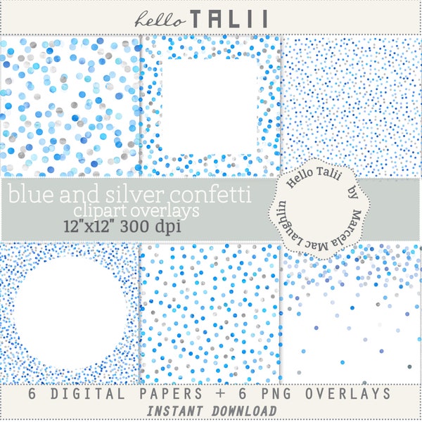 BLUE and SILVER Confetti Clipart Overlays- 6 Transparent Overlays + 6 Digital Papers Watercolor Dots Round + Square Frames Confetti Border