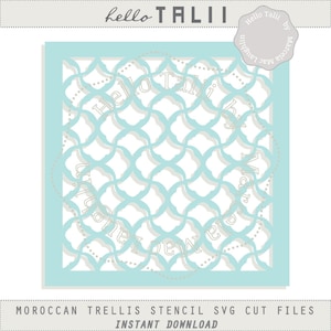 May include: A light blue Moroccan trellis stencil with a repeating geometric pattern. The stencil is square with a light blue border and the text "hello TALII" at the top. The text "MOROCCAN TRELLIS STENCIL SVG CUT FILES" is at the bottom.
