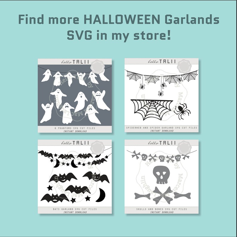 May include: Four digital designs for Halloween garlands featuring ghosts, spiders, bats, and skulls and bones. Each design is labeled with the text "hello TALI" and "INSTANT DOWNLOAD".