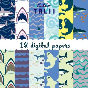 May include: A set of 12 digital papers featuring shark-themed designs. Patterns include sharks, open shark mouths, waves, and fish in blue, yellow, and green hues. The text "hello TALII" and "12 digital papers" are also displayed.