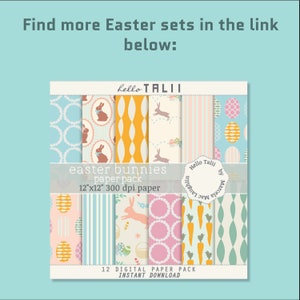 May include: A digital paper pack with 12 different patterns featuring Easter bunnies, eggs, carrots, and other spring-themed designs. The paper pack is 12 inches by 12 inches and 300 dpi. The text "easter bunnies paper pack 12"x12" 300 dpi paper" is included in the image.