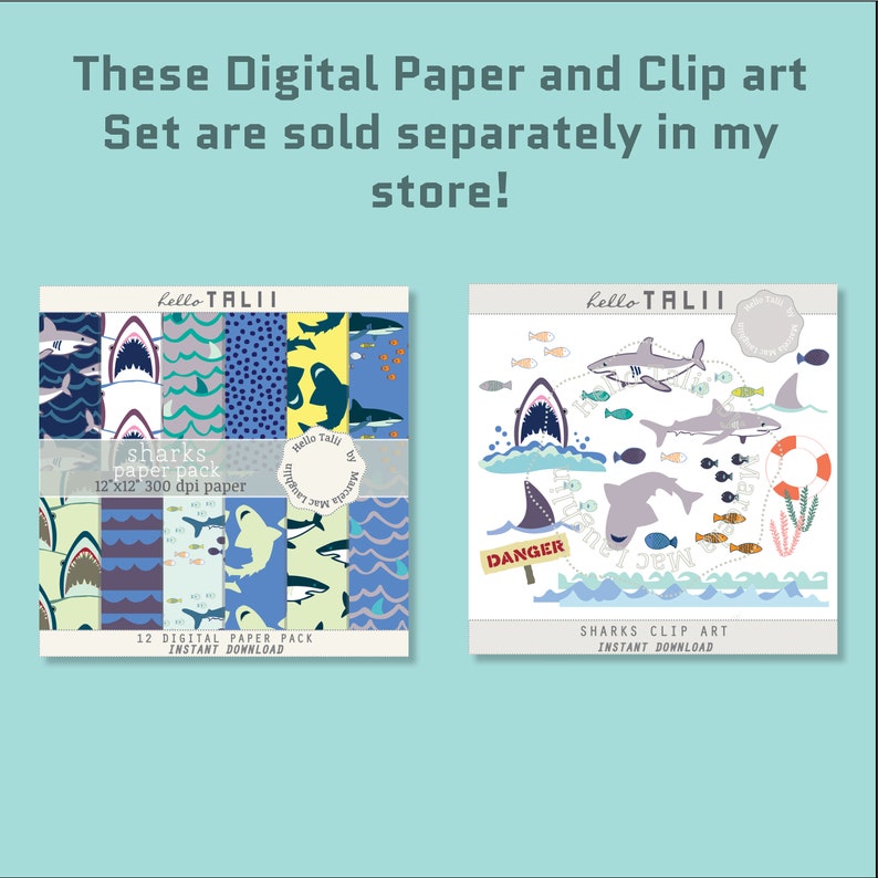 May include: Digital paper pack and clip art set with shark designs. The paper pack includes patterns with sharks and ocean elements. The clip art set features sharks, fish, and ocean graphics. The text says "Hello Talli" and "Instant Download".