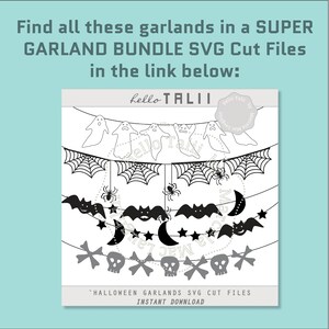 May include: A set of five Halloween garland SVG cut files. The garlands feature ghosts, bats, spiders, moons, stars, skulls, and crossbones. The text "Hello Tali" is visible in the image.