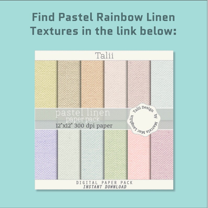 May include: A digital paper pack featuring pastel linen textures. The pack includes a variety of colors, including yellow, beige, peach, pink, and blue. The text on the image reads "Find Pastel Rainbow Linen Textures in the link below:" and "pastel linen paper pack 12"x12" 300 dpi paper".