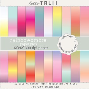 Puede incluir: Un conjunto de 10 papeles digitales con un diseño de degradado arcoíris. Los papeles miden 30,5 cm por 30,5 cm y tienen una resolución de 300 ppp. El texto "helloTALII" y "rainbowombre paper pack" es visible en la imagen.