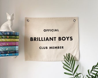 Brilliant Boys Club Wall Flag • Organic Cotton Pennant Banner Gender Neutral Nursery Decor New Baby Girl Boy Playroom Bedroom Letterbox Gift