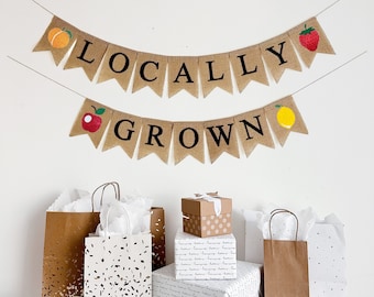 Locally Grown Banner, Farmers Market Sign, Organic Baby Shower, Farm Fresh Decor, Fruit Vegetable Stand, Garden Party Decoration, Home Grown