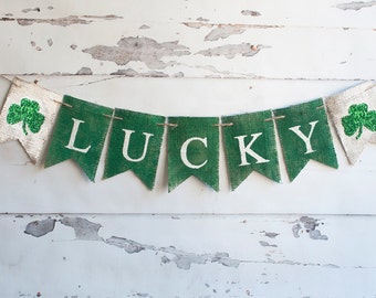 Rustic Lucky Irish Banner, Lucky St. Patrick's day Banner, Lucky Burlap Banner, St. Paddy's Day Banner, B271