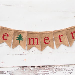 Christmas Decoration, Be Merry Banner, Burlap Christmas Banner, Rustic Christmas Banner, Holiday Banner, Christmas Tree Banner, B033 image 2