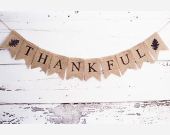 Dankbar Sackleinen Banner, Thanksgiving Dekor, Thanksgiving Banner, Thanksgiving Girlande, Thanksgiving Banner, B021