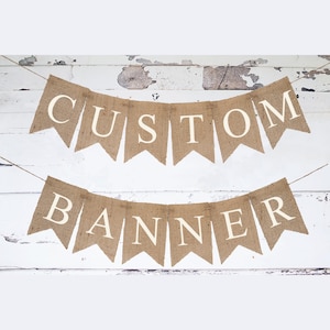 Custom Banner, Personalized Banner, Design Your Own Banner, DIY Custom Banner, Burlap Banner, B331