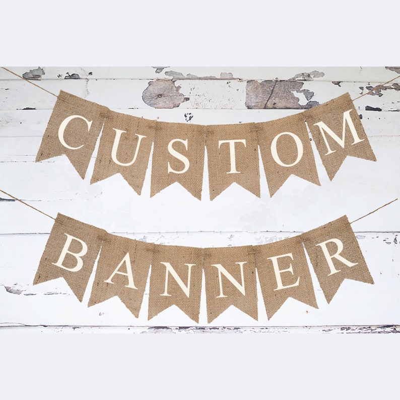 Custom Banner, Personalized Banner, Design Your Own Banner, DIY Custom Banner, Burlap Banner, B331 image 1