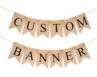 Custom Banner, Personalized Banner, Design Your Own Banner, DIY Custom Banner, Burlap Banner, B1303