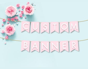 Custom Banner, Pink Personalized Banner, Design Your Own Banner, DIY Banner, Cardstock Banner, P151