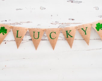 Lucky Irish Banner, Lucky St. Patrick's day Banner, Lucky Burlap Banner, St. Paddy's Day Banner, B058