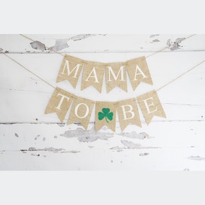 St Patrick's Day Baby Shower Decor, Baby Boy Shower, Mama To Be Banner, Shamrock Baby Shower Garland,  Clover Baby Shower Chair Sign,  B915