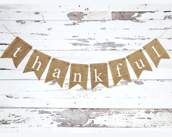 Thankful Banner, Thanksgiving Banner, Thankful Burlap Banner, Thanksgiving Photo Prop, Thanksgiving Decor, Thanksgiving Garland, SALE24