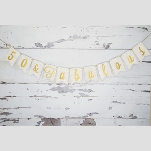 50th Birthday, 50 And Fabulous Banner, 50th Party Decor, 50th Birthday Banner, 50 & Fabulous Sign, Fiftieth Party Ideas, SALE20