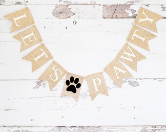 Pet Banner, Dog Banner, Pet Birthday Party Decor, Dog Birthday Party Banner,  Dog's Birthday Party, Let's Pawty Banner, B938
