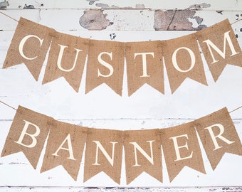 Custom Banner, Personalized Banner, Design Your Own Banner, DIY Custom Banner, Burlap Banner, B331