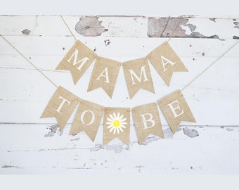 Mama to Be Daisy Banner, Floral Baby Shower Decor, Baby Shower Banner, Daisy Shower Decorations, Daisy Baby Shower Decor, B261