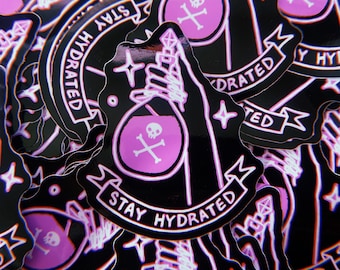 STAY HYDRATED - 4" gloss vinyl sticker