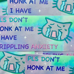 SALE pls don&#39;t honk at me i have crippling anxiety - 8&quot; bumper sticker