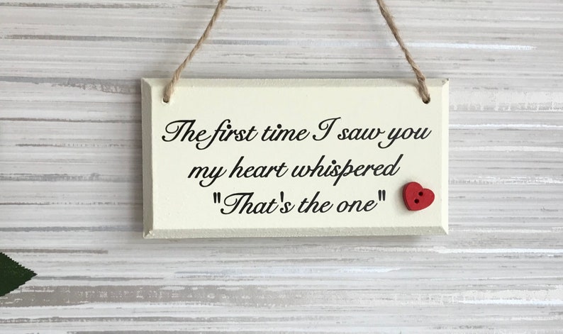The First Time I Saw You My Heart Whispered That's the One, Love Quote ...
