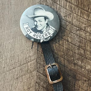 Vintage 1940s Roy Rogers Pinback Button  & Watch Fob Leather Strap - Made in USA - Antique Cowboy Collectibles