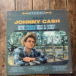 Johnny Cash  “Now, There Was A Song” - Retro Vinyl  - 1960 Original LP Record - Columbia Records - Country