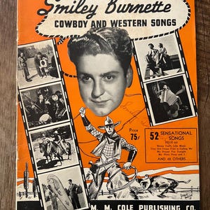 Antique 1930s Smiley Burnette Cowboy and Western Songs - Vintage Sheet Music - M.M. Cole Publishing Co. Chicago- Made in USA