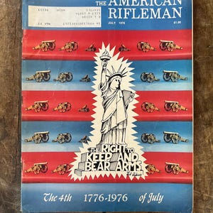 Vintage 1976 American Rifleman Magazine - July Edition- Retro Advertising - Men’s Outdoor Magazine - Bicentennial Issue - Ted Robins Cover
