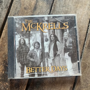 The McKrells “Better Days” - Original Music CD  -  Two Twins Records - 2002 Retro CD - Compact Disc - World & County Folk