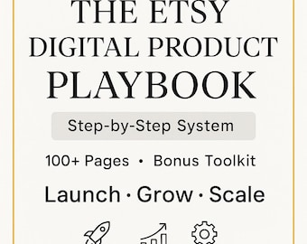 Das Etsy Playbook für digitale Produkte | Schritt-für-Schritt-System zur Einführung und Skalierung (100+ Seiten + Bonus-Toolkit)
