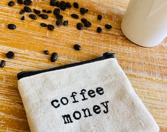 coffee money | coffee lover gift | canvas wallet | coin pouch | gift card holder | small pouch | zip wallet | gifts for her | gifts for him